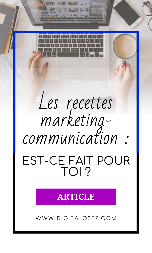 suivre recette marketing communication